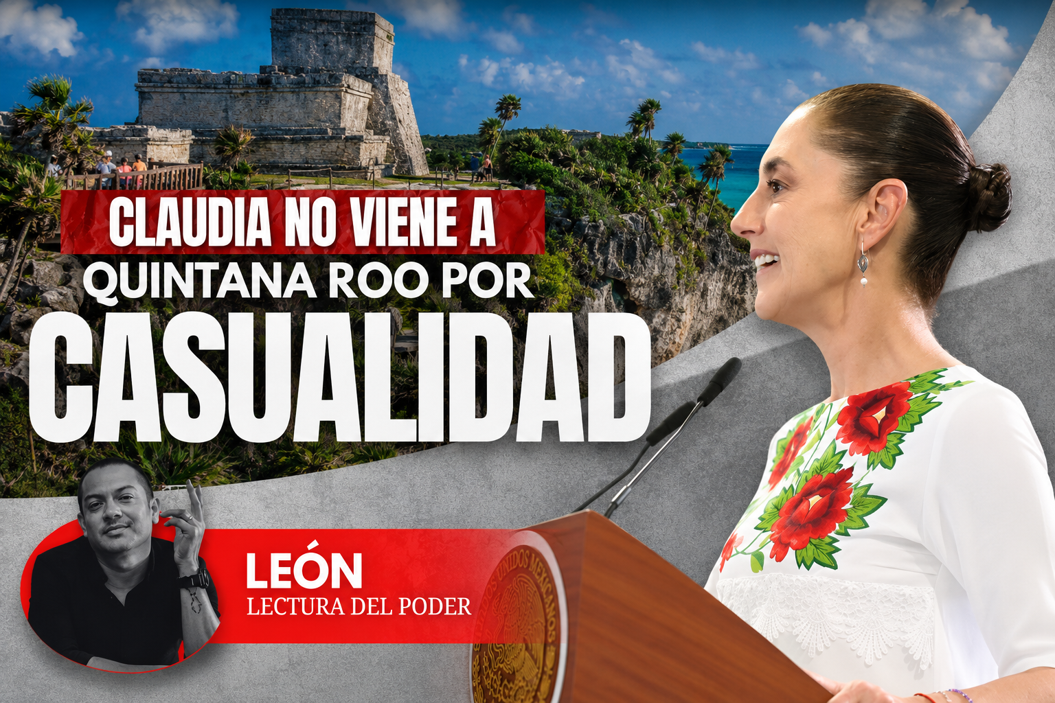 Portada editorial sobre visita presidencial a Quintana Roo.